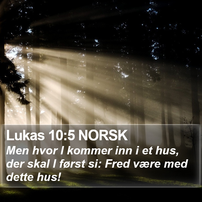 Lukas 10:5 NORSK Bible Study