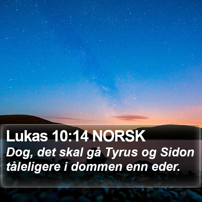 Lukas 10:14 NORSK Bible Study