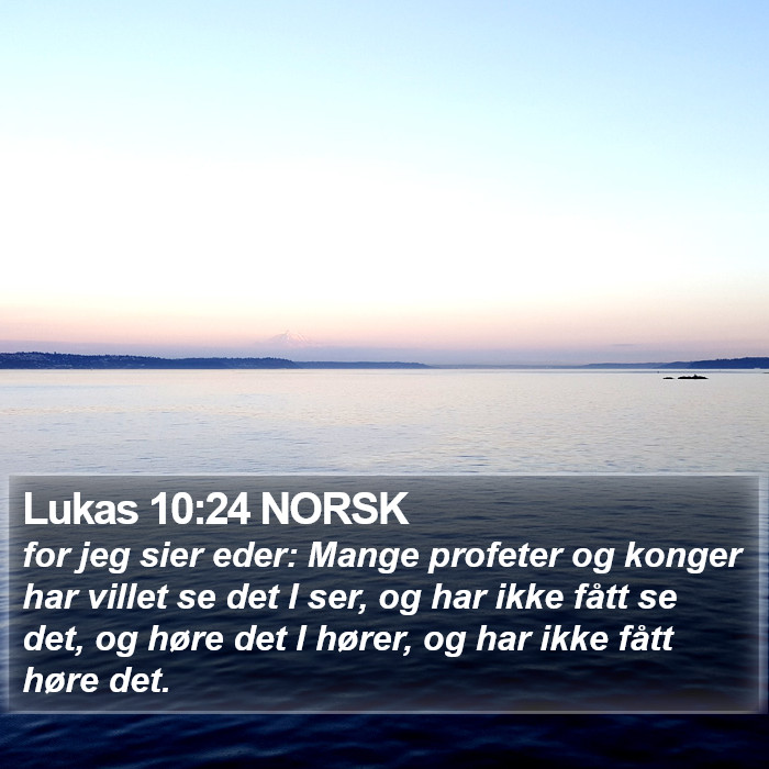 Lukas 10:24 NORSK Bible Study