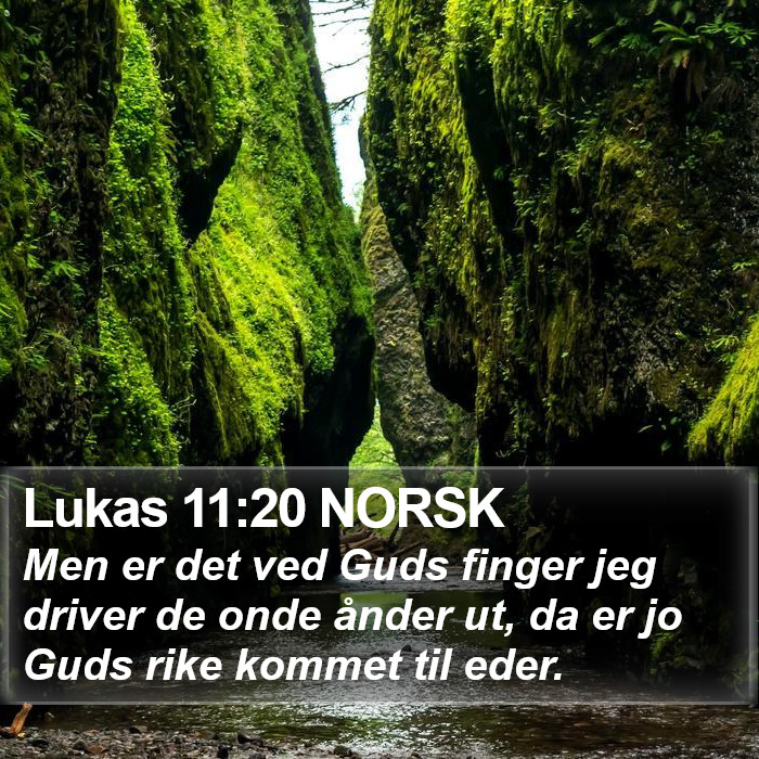 Lukas 11:20 NORSK Bible Study