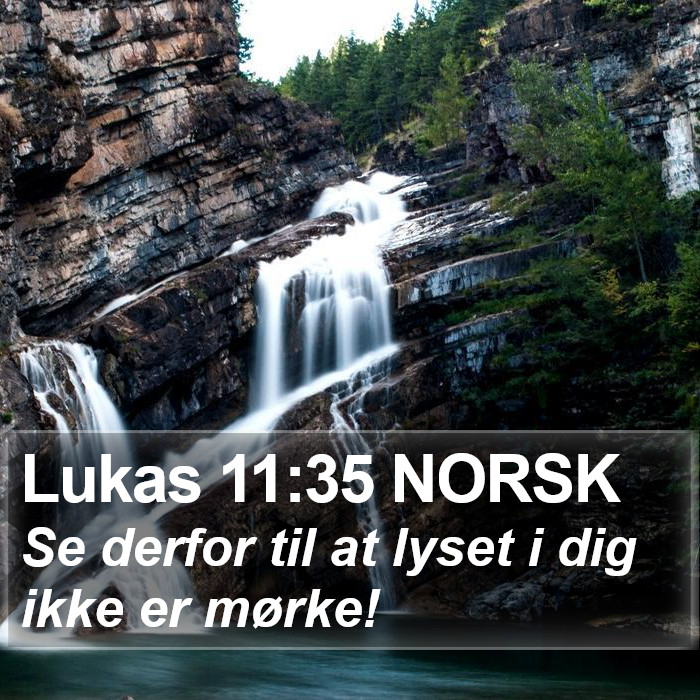 Lukas 11:35 NORSK Bible Study
