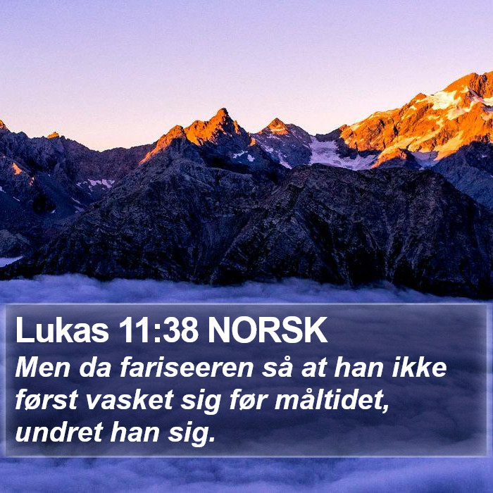 Lukas 11:38 NORSK Bible Study
