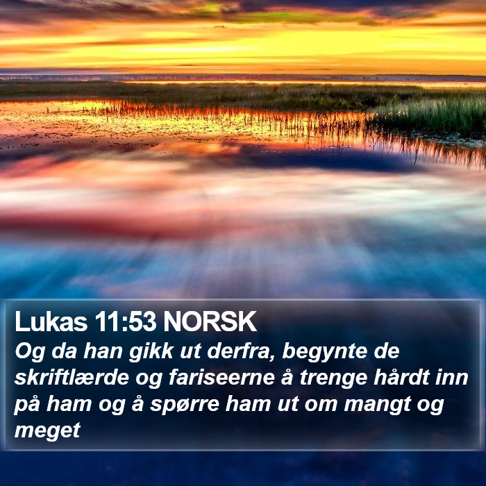 Lukas 11:53 NORSK Bible Study
