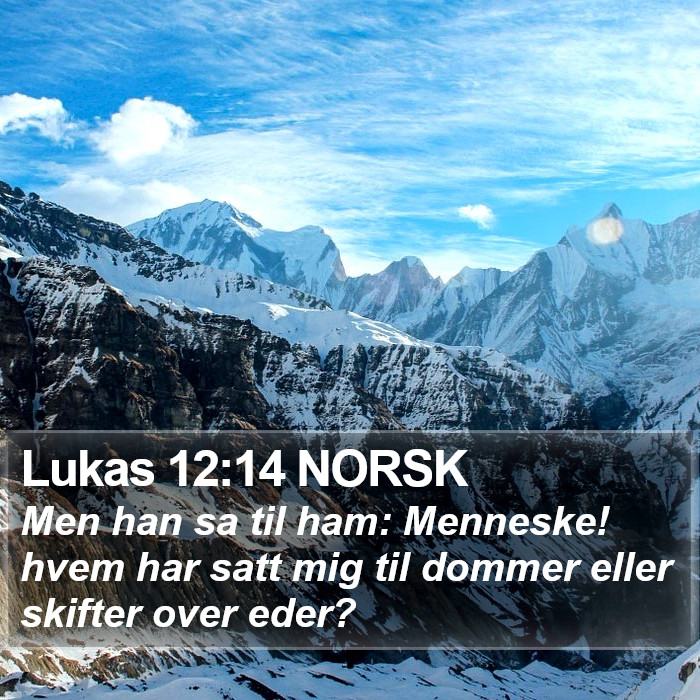 Lukas 12:14 NORSK Bible Study