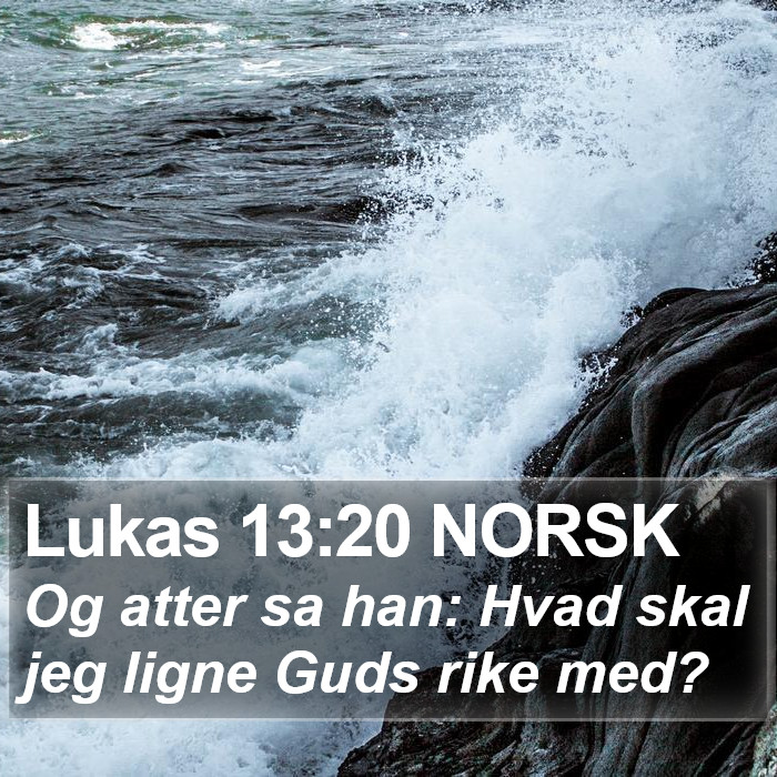 Lukas 13:20 NORSK Bible Study
