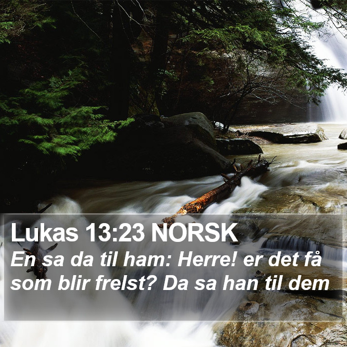 Lukas 13:23 NORSK Bible Study