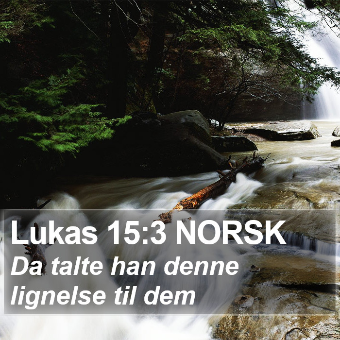 Lukas 15:3 NORSK Bible Study