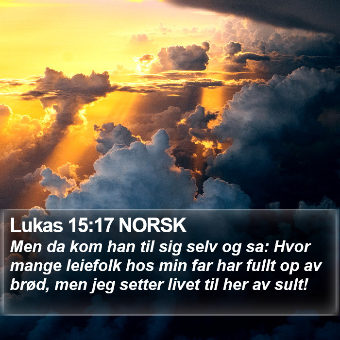 Lukas 15:17 NORSK Bible Study