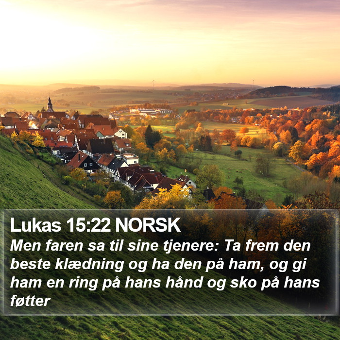 Lukas 15:22 NORSK Bible Study