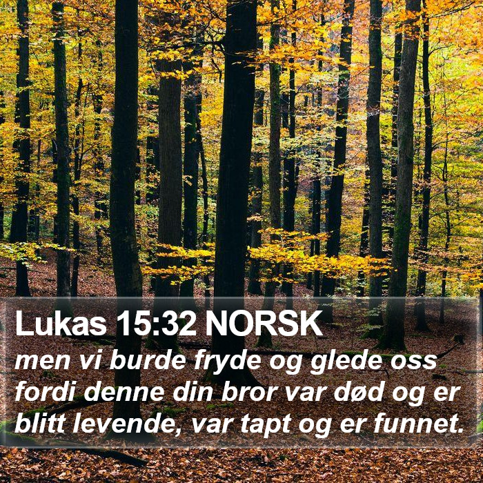 Lukas 15:32 NORSK Bible Study