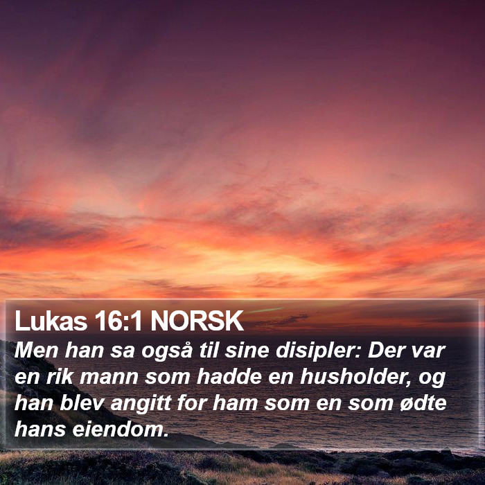 Lukas 16:1 NORSK Bible Study