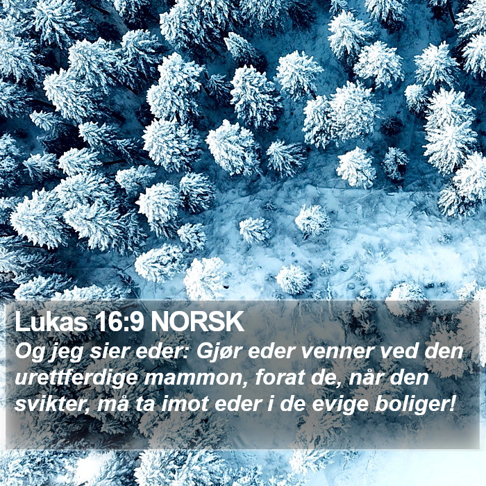 Lukas 16:9 NORSK Bible Study