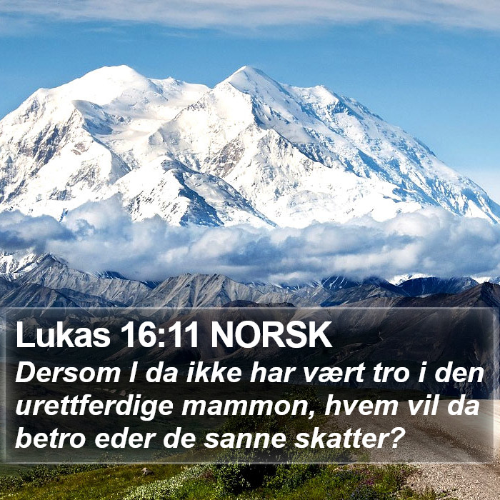 Lukas 16:11 NORSK Bible Study