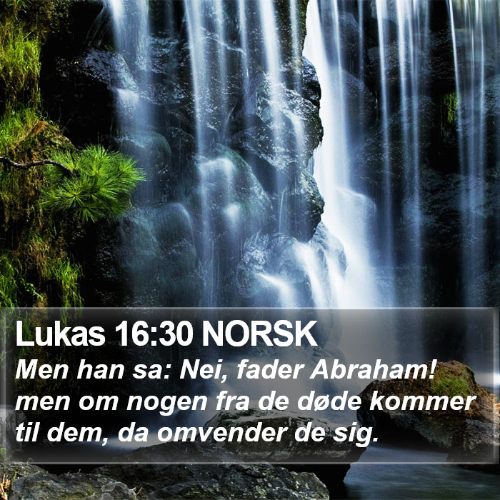 Lukas 16:30 NORSK Bible Study