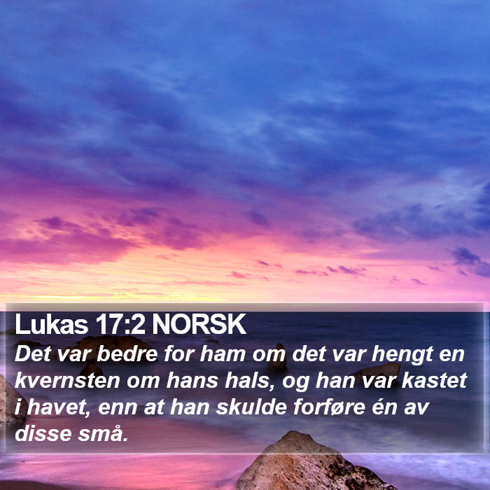 Lukas 17:2 NORSK Bible Study