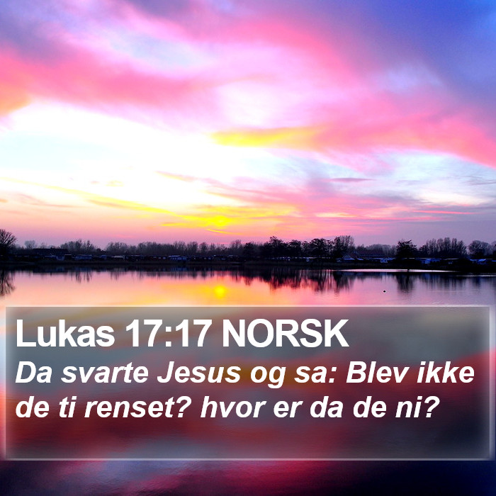 Lukas 17:17 NORSK Bible Study