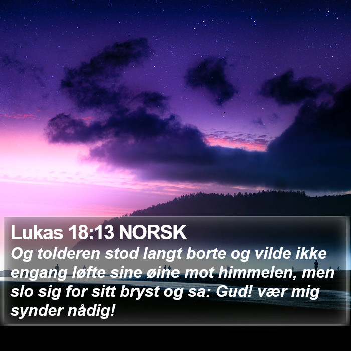 Lukas 18:13 NORSK Bible Study