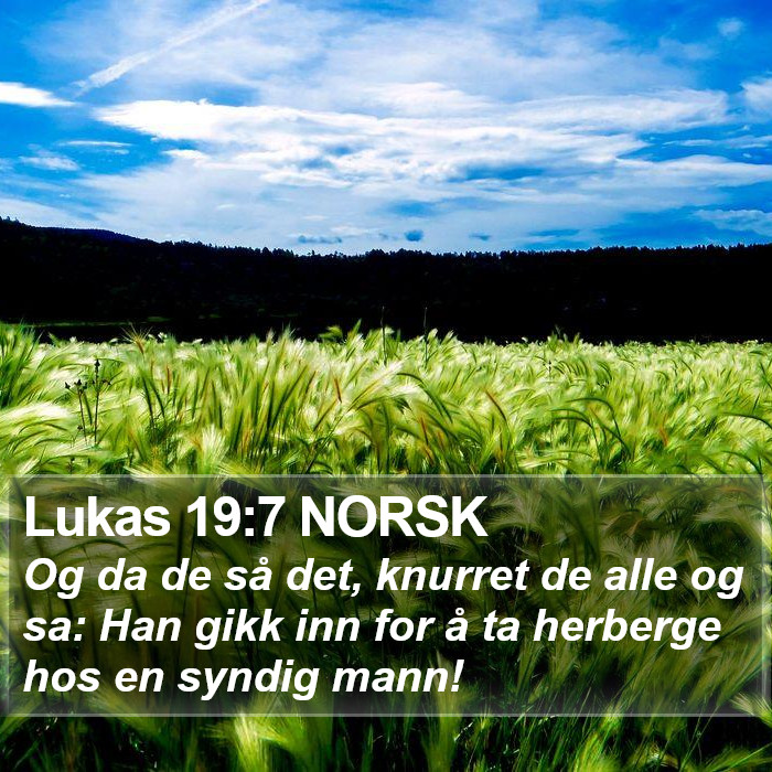 Lukas 19:7 NORSK Bible Study