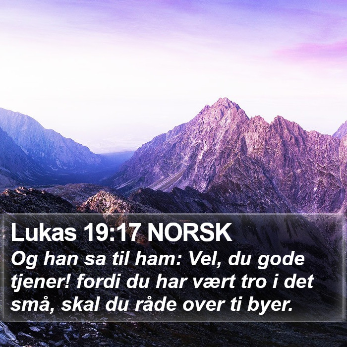 Lukas 19:17 NORSK Bible Study