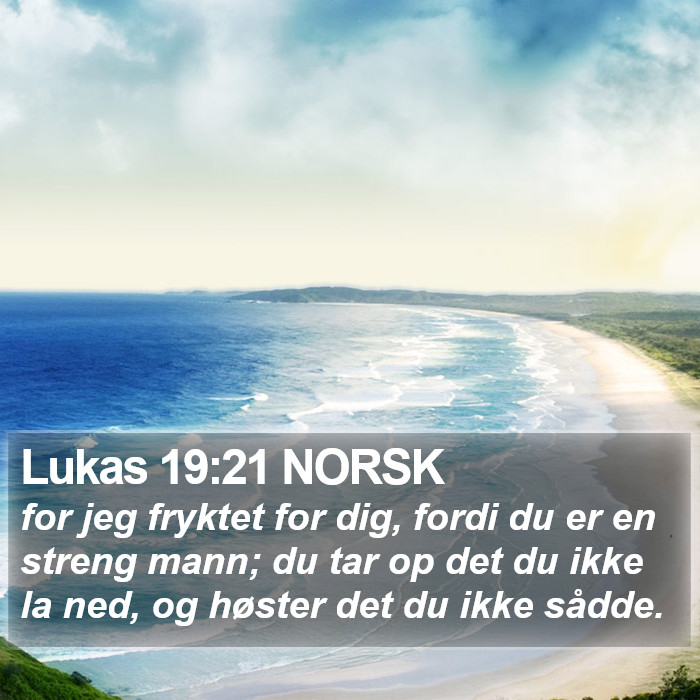 Lukas 19:21 NORSK Bible Study