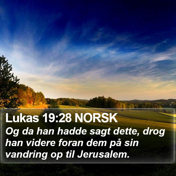 Lukas 19:28 NORSK Bible Study