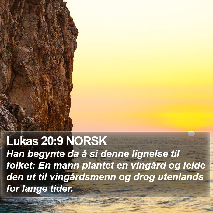 Lukas 20:9 NORSK Bible Study