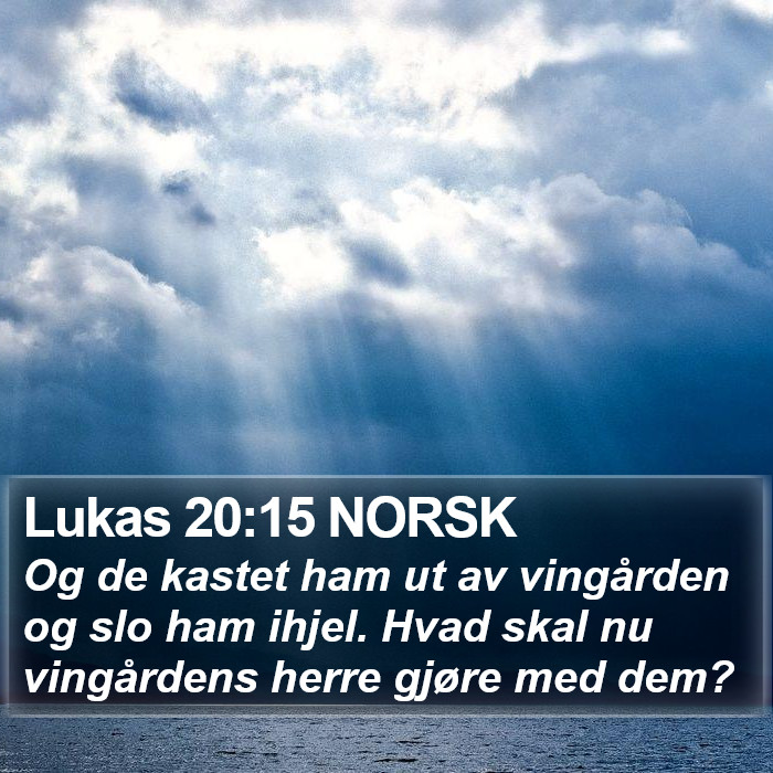 Lukas 20:15 NORSK Bible Study