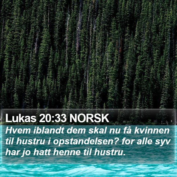 Lukas 20:33 NORSK Bible Study