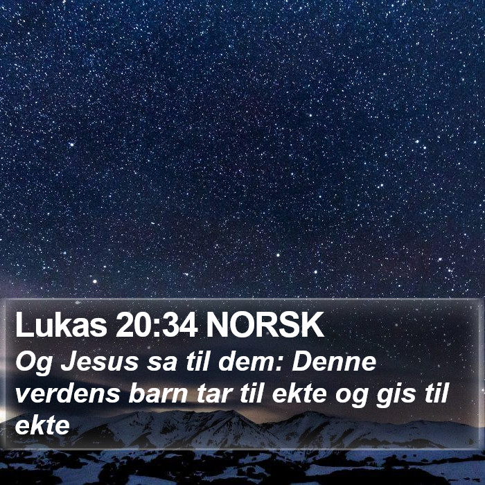 Lukas 20:34 NORSK Bible Study