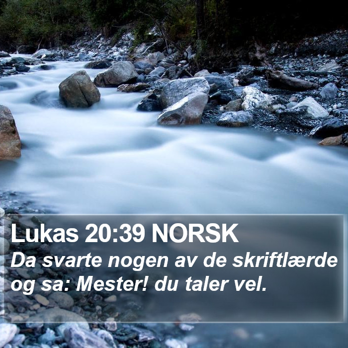 Lukas 20:39 NORSK Bible Study