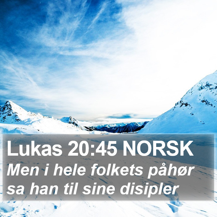 Lukas 20:45 NORSK Bible Study