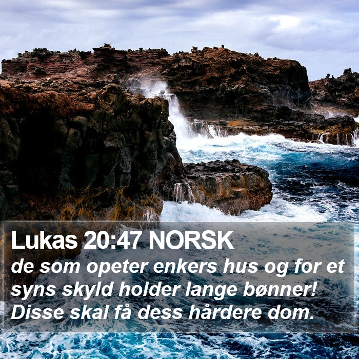 Lukas 20:47 NORSK Bible Study