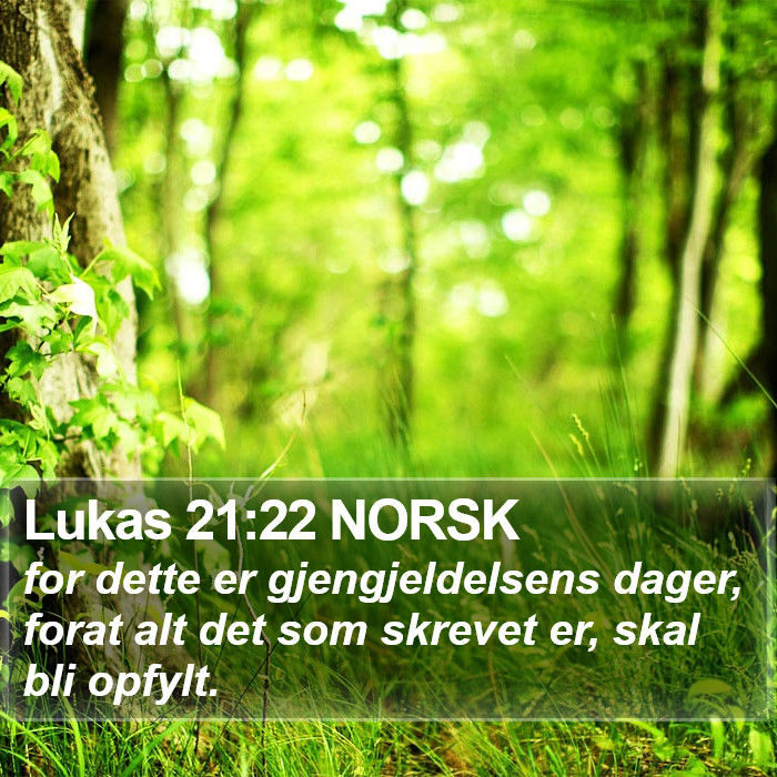 Lukas 21:22 NORSK Bible Study