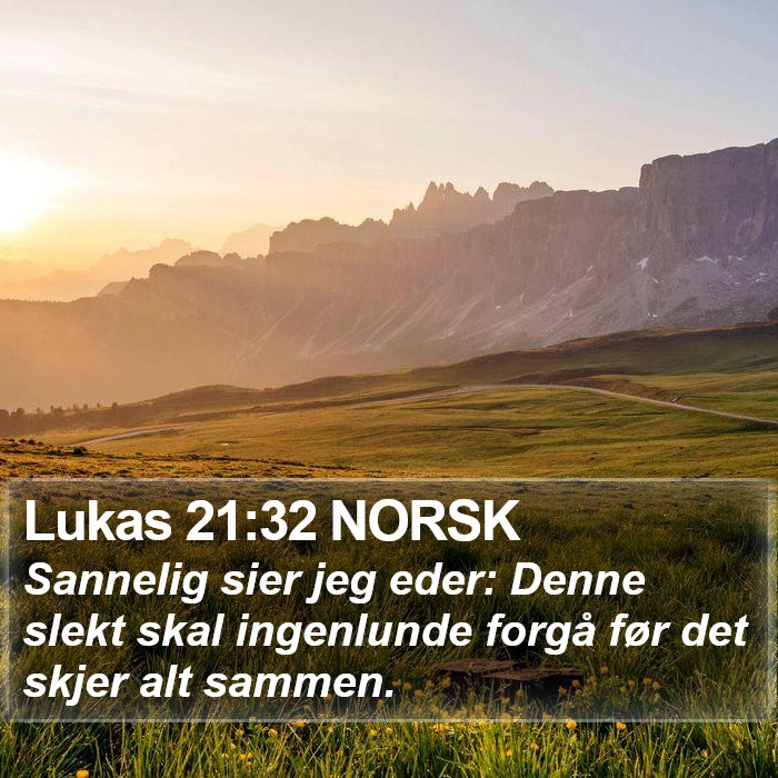 Lukas 21:32 NORSK Bible Study