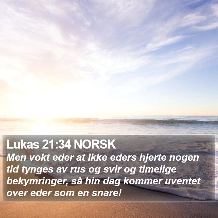 Lukas 21:34 NORSK Bible Study