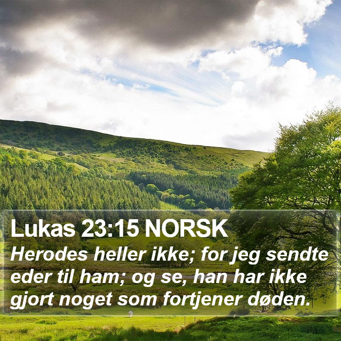 Lukas 23:15 NORSK Bible Study