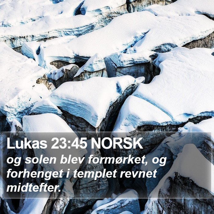Lukas 23:45 NORSK Bible Study