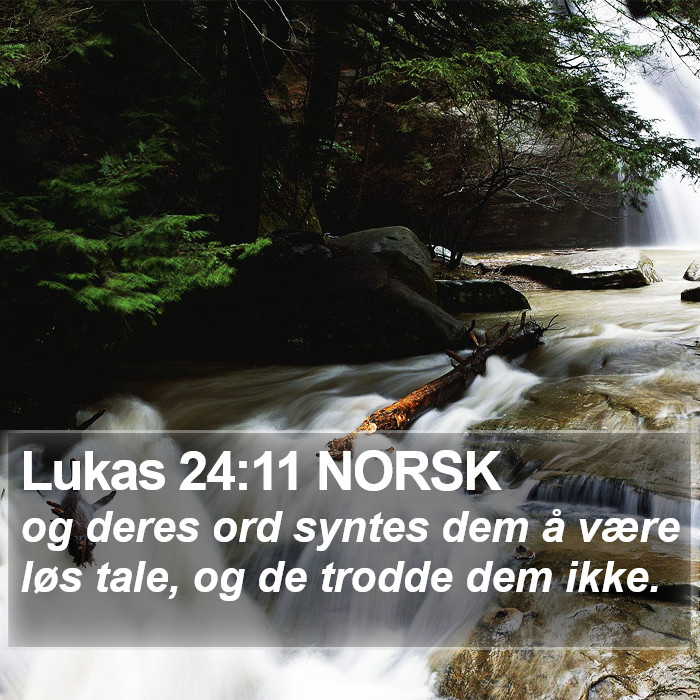 Lukas 24:11 NORSK Bible Study
