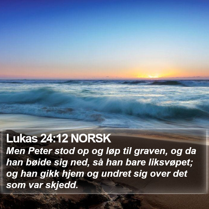 Lukas 24:12 NORSK Bible Study