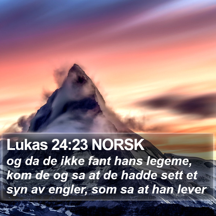 Lukas 24:23 NORSK Bible Study