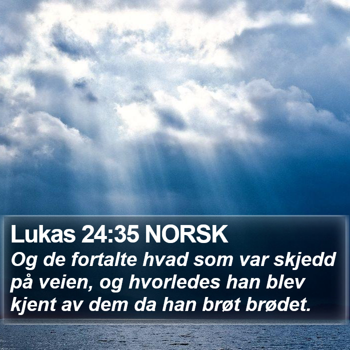 Lukas 24:35 NORSK Bible Study