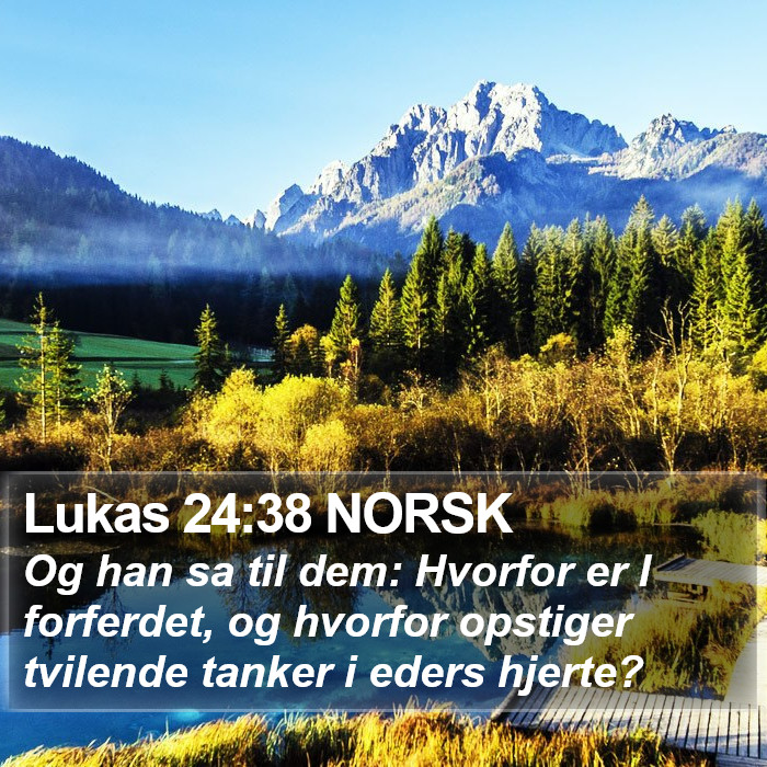 Lukas 24:38 NORSK Bible Study