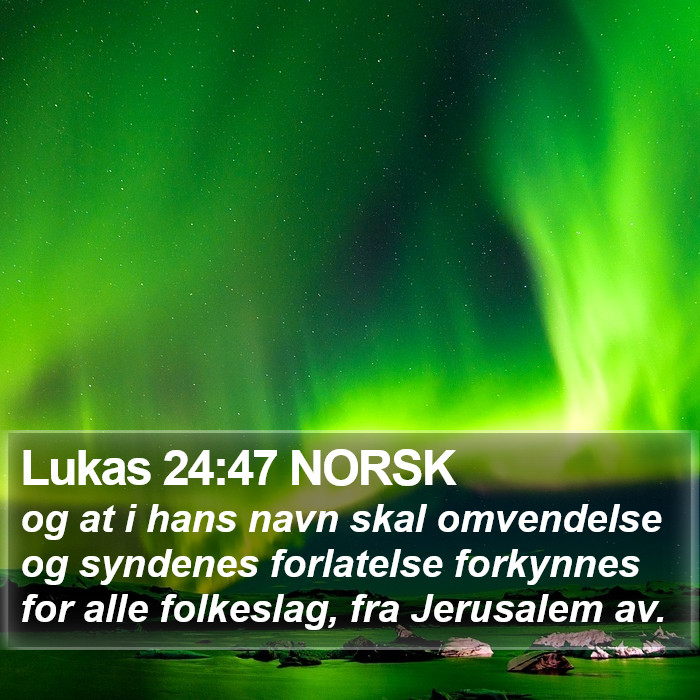 Lukas 24:47 NORSK Bible Study