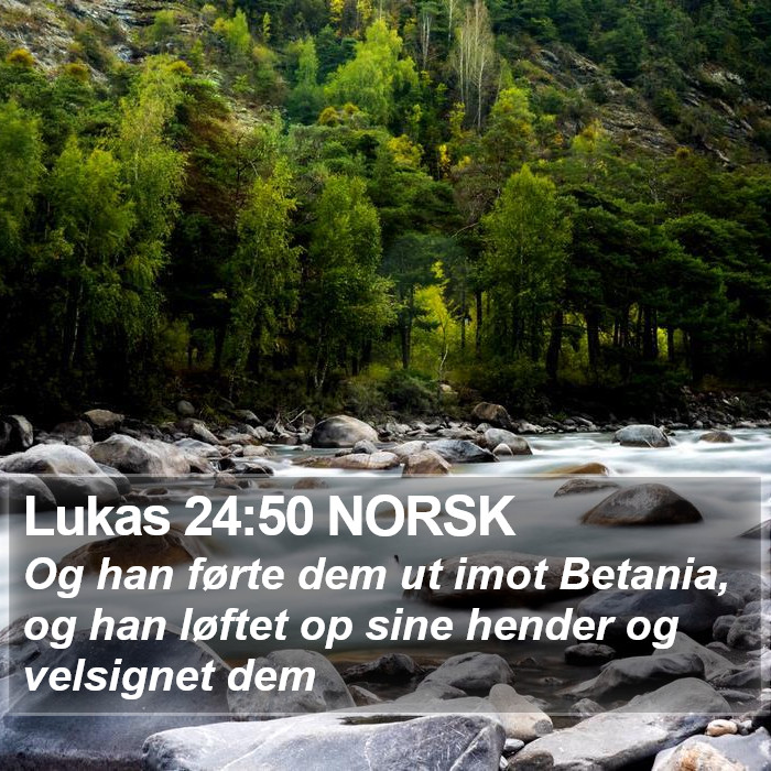 Lukas 24:50 NORSK Bible Study