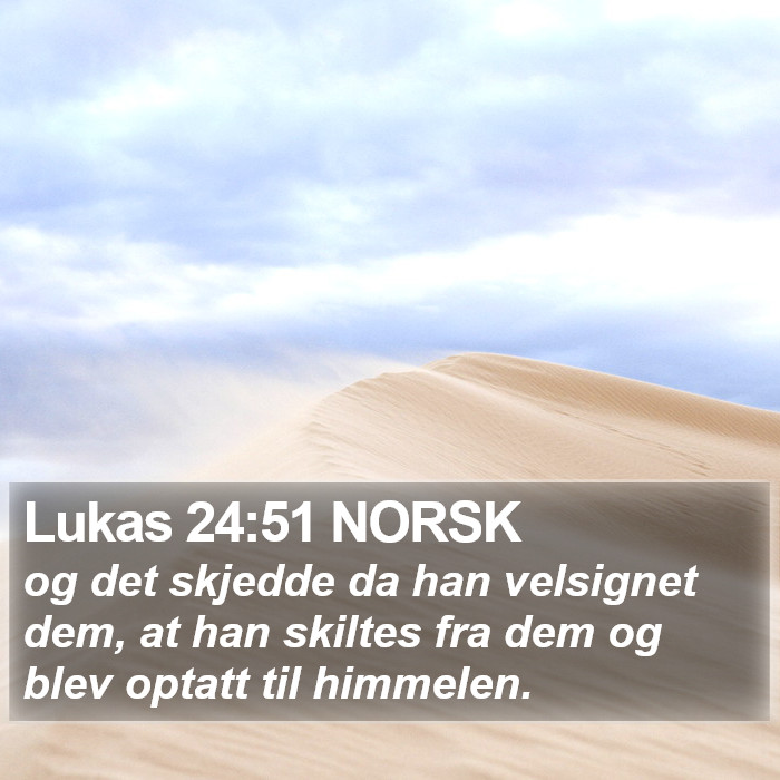 Lukas 24:51 NORSK Bible Study