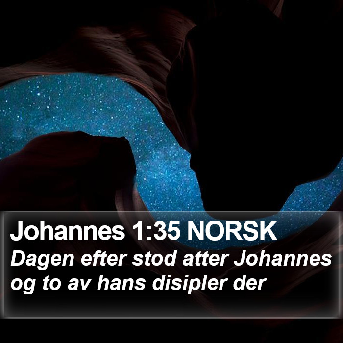 Johannes 1:35 NORSK Bible Study