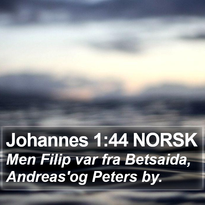 Johannes 1:44 NORSK Bible Study