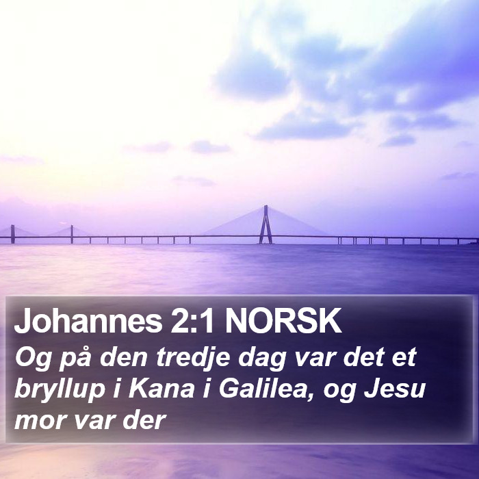 Johannes 2:1 NORSK Bible Study