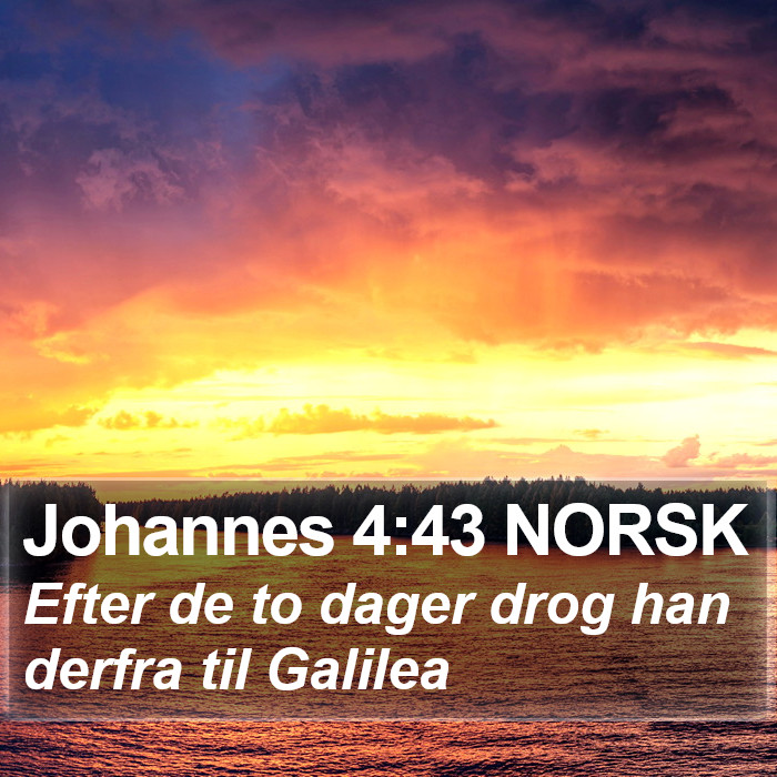 Johannes 4:43 NORSK Bible Study