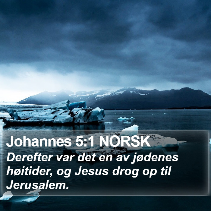 Johannes 5:1 NORSK Bible Study